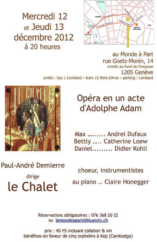 « Le Chalet » opéra en 1 acte d'Adolphe Adam Andreï Dufaux, Catherine Loew, Didier Kohli, Claire Honegger et Paul-André Demierre 