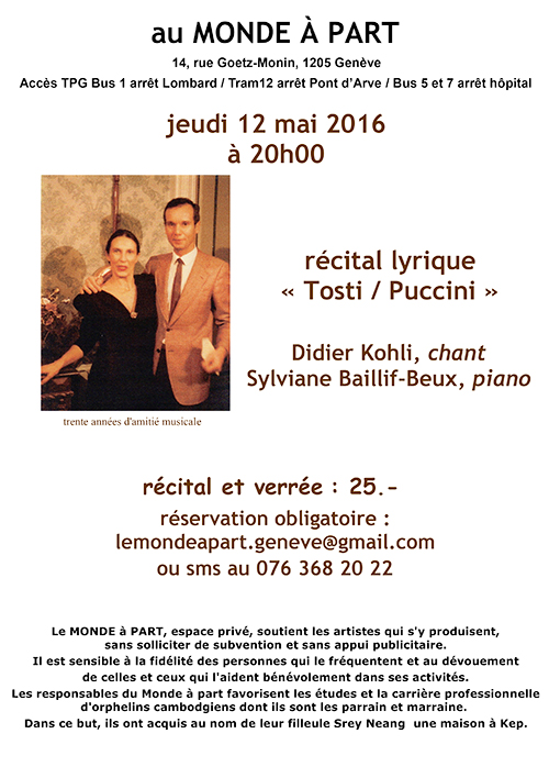 “Récital “Tosti / Puccini” Didier Kohli, chant et Sylviane Baillif-Beux, piano jeudi 12 mai 2016 à 20 heures récital et verrée : 25.-