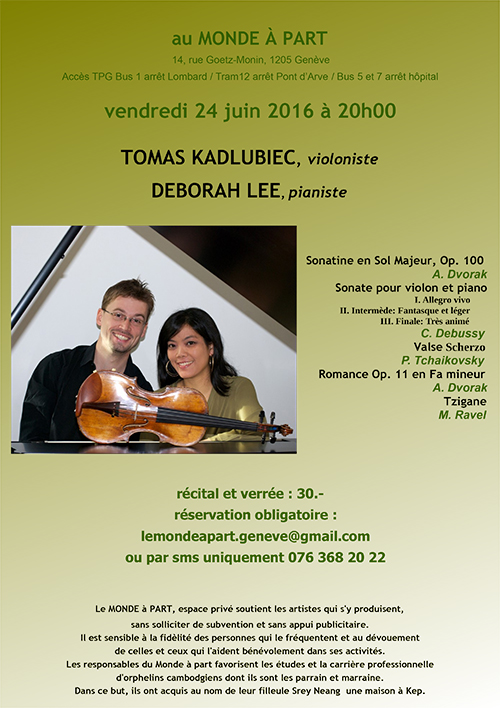 vendredi 24 juin 2016 à 20h00 TOMAS KADLUBIEC, violoniste DEBORAH LEE, pianiste