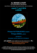 « Philippe Huttenlocher, baryton et Philippe DINKEL, piano » mardi 1er avril 2014 à 20H00