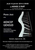 « Moncef Genoud» Piano Jazz improvisations, compositions originales, standards revisités Jeudi 16 janvier 2014, à 20h00