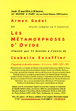 "Les Métamorphose d'Ovide livres XIII, XIV et XV" - cinquième et dernière séance - lecture : Armen Godel ; encres de chine : Isabelle Excoffier jeudi 22 mai 2014 à 20h00