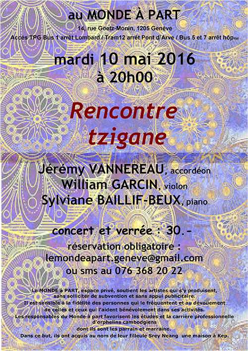 “Rencontre tzigane” avec Jérémy Vannereau, accordéon – William Garcin, violon – Sylviane Baillif-Beux, piano mardi 10 mai 2016 à 20h00 concert et verrée : 30-