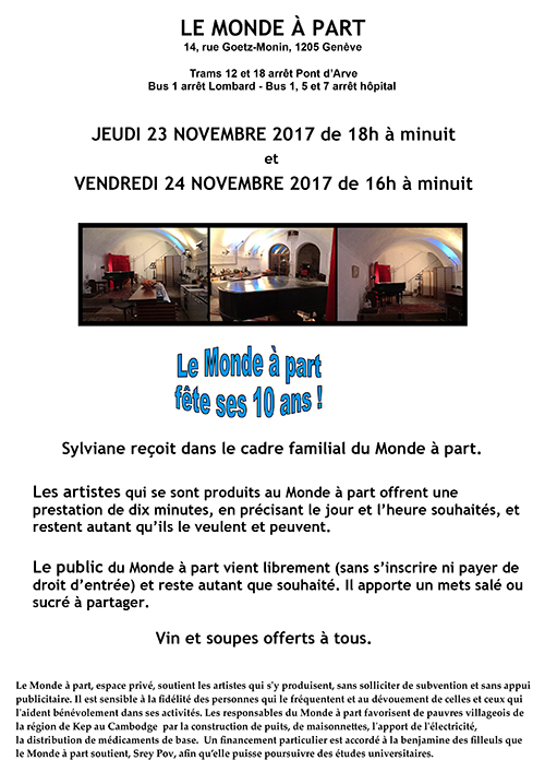 Le Monde à part fête ses dix ans !   le jeudi 23 novembre 2017, de 18h à 00h le vendredi 24 novembre 2017, de 16h à 00h   propositions artistiques à l’adresse 