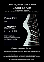 « Moncef Genoud» Piano Jazz improvisations, compositions originales, standards revisités  Jeudi 16 janvier 2014, à 20h00