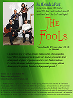 The Fools de retour au Monde à part ! vendredi 19 janvier 2018 à 20 heures Concert, vin et petit buffet : 30.-