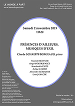 PRÉSENCES D’AILLEURS, MUSIQUES D’EXIL Claude SCHAEPPI BORGEAUD, piano   Jeudi 3 octobre 2019 20h00