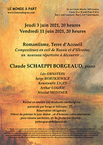 Romantisme, Terre d’Accueil  Compositeurs en exil de Russie et d’Ukraine, un nouveau répertoire à découvrir ...  Claude SCHAEPPI BORGEAUD, piano  