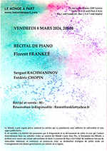 RÉCITAL DE PIANO Florent FRANKLÉ  VENDREDI 8 MARS 2024, 20h00      Sa biographie vous sera lue au début du récital  Récital et verrée